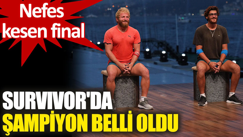 Nefes kesen final. Survivor'da şampiyon belli oldu!