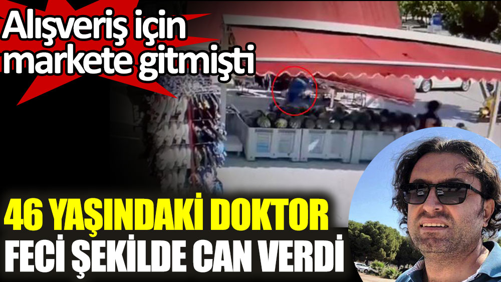 46 yaşındaki Özkan Görgülü, tentenin altında kalarak can verdi
