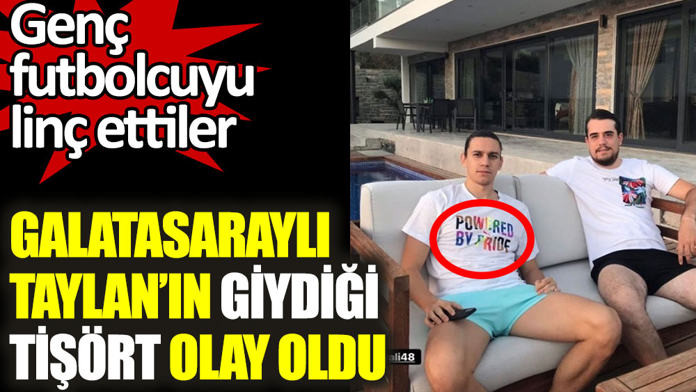 Galatasaraylı Taylan Antalyalı'nın giydiği tişört olay oldu