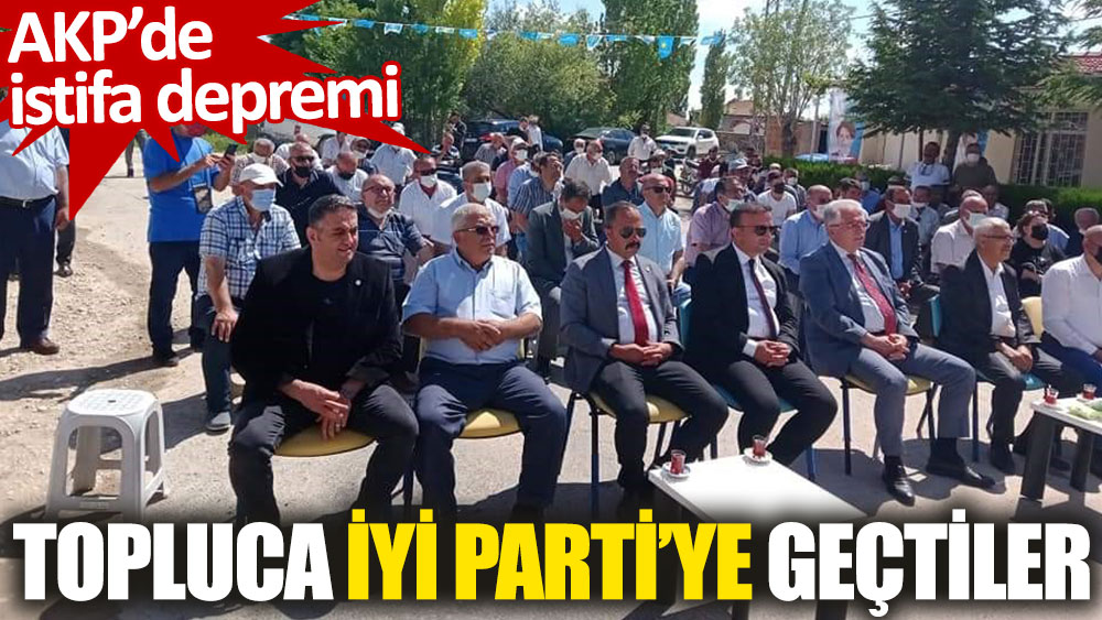 Konya Kadınhanı ilçesinde 100 AKP'li üye İYİ Parti’ye katıldı.
