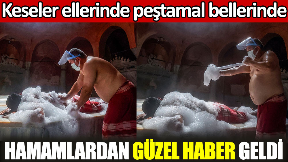 Hamamlardan güzel haber geldi