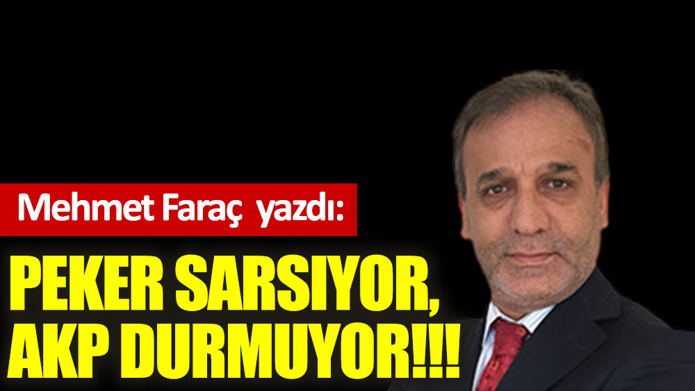 Peker sarsıyor, AKP durmuyor!!!