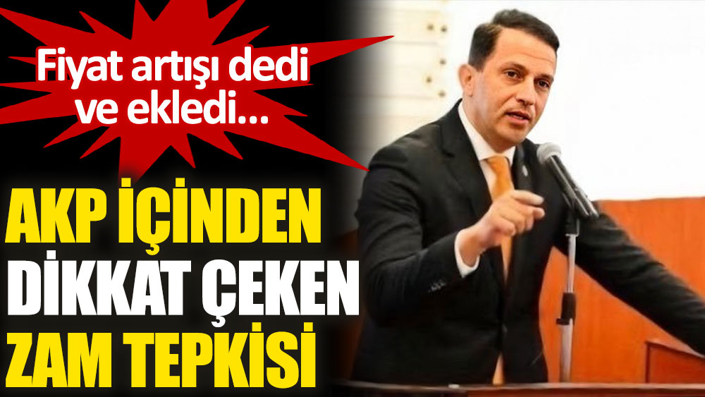 AKP MKYK Üyesi Mücahit Birinci'den 'zam' tepkisi: Doğru bulmuyorum