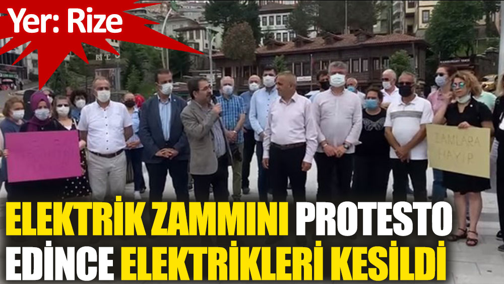 Elektrik zammını protesto eden CHP Rize İl Başkanlığı'nın elektriği kesildi