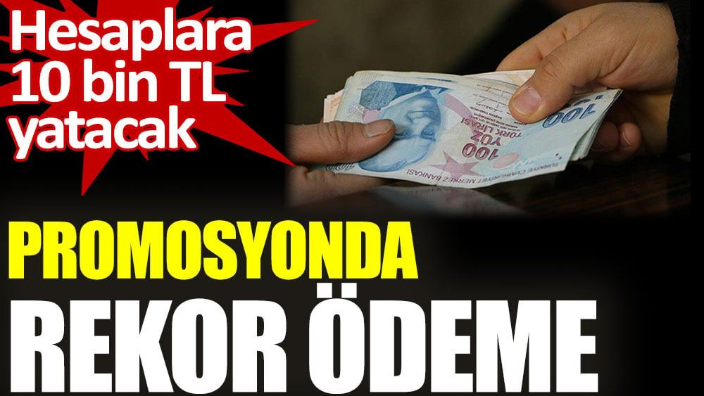 Promosyonda rekor ödeme