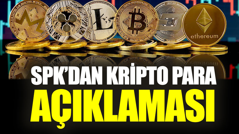 SPK’dan Kripto para düzenlemesine ilişkin açıklama