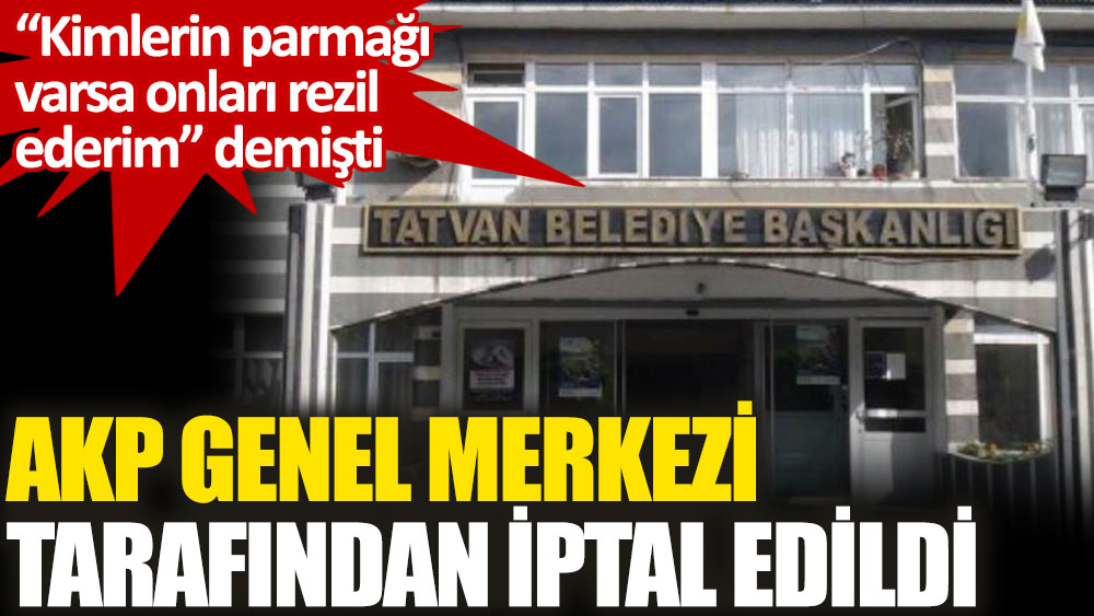 AKP’li belediyede torpil iddiası! ‘Genel Merkez tarafından iptal edildi’