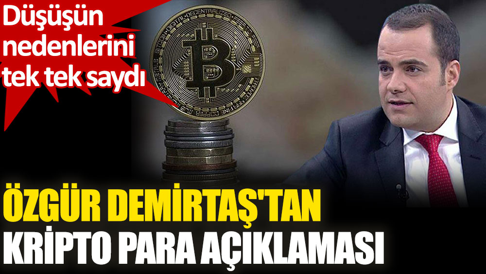 Prof. Dr. Özgür Demirtaş, Bitcoin'in düşüş sebebini açıkladı