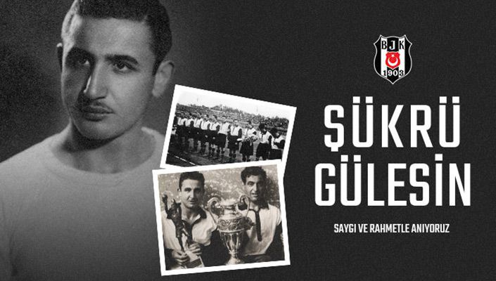 Beşiktaş'tan Şükrü Gülesin mesajı