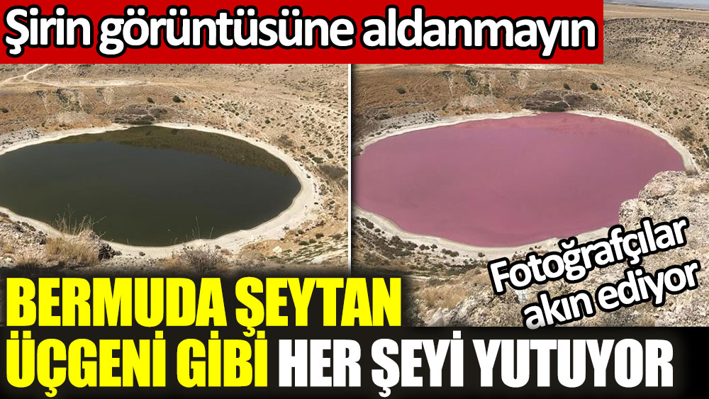 Bermuda şeytan üçgeni gibi her şeyi yutuyor