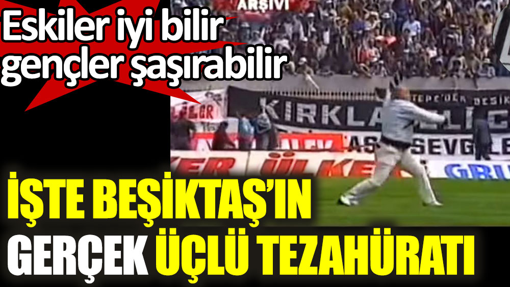 Beşiktaş'ın gerçek üçlü tezahüratı ortaya çıktı