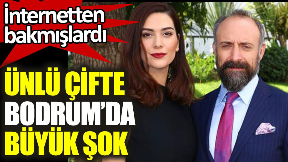 Halit Ergenç - Bergüzar Korel çiftine Bodrum'da büyük şok