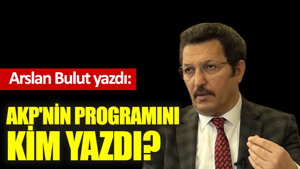 AKP'nin programını kim yazdı?