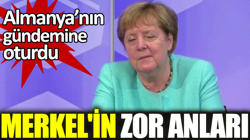 Almanya Başbakanı Merkel'in zor anları
