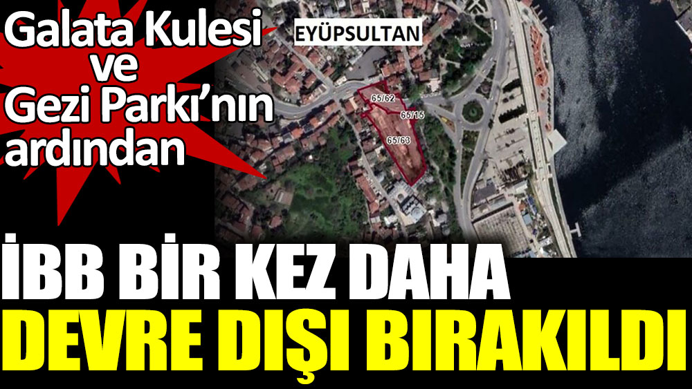 İBB bir kez daha devre dışı bırakıldı