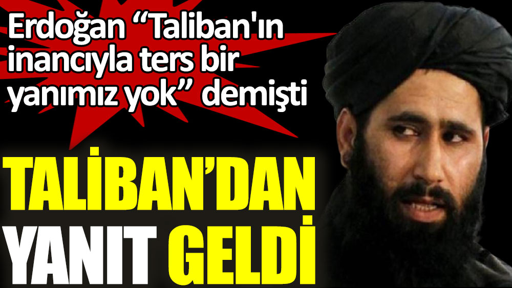 Erdoğan'ın sözlerine Taliban'dan yanıt