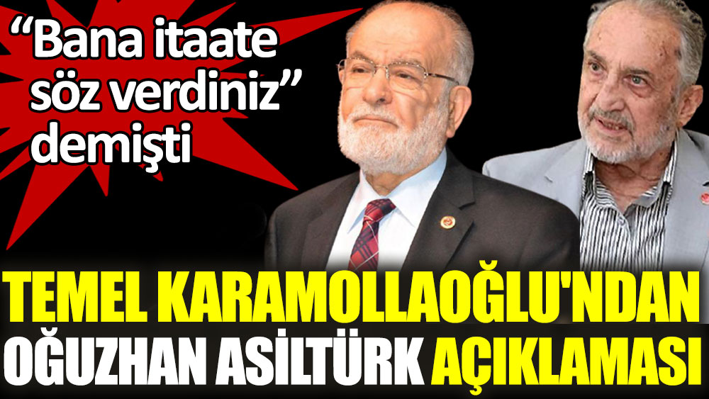 Temel Karamollaoğlu'ndan Oğuzhan Asiltürk açıklaması