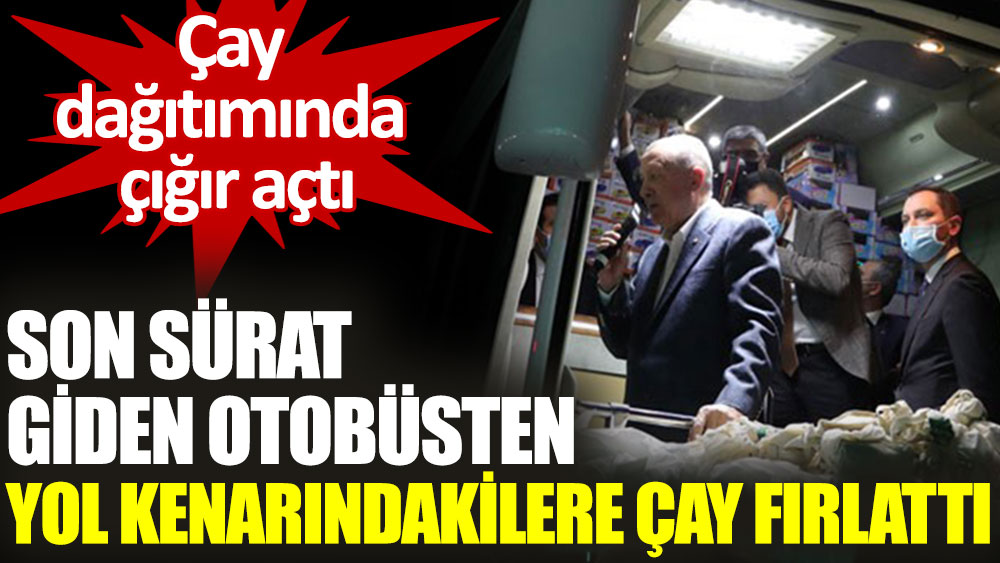 Erdoğan, Marmaris'ten ayrılırken de çay fırlattı