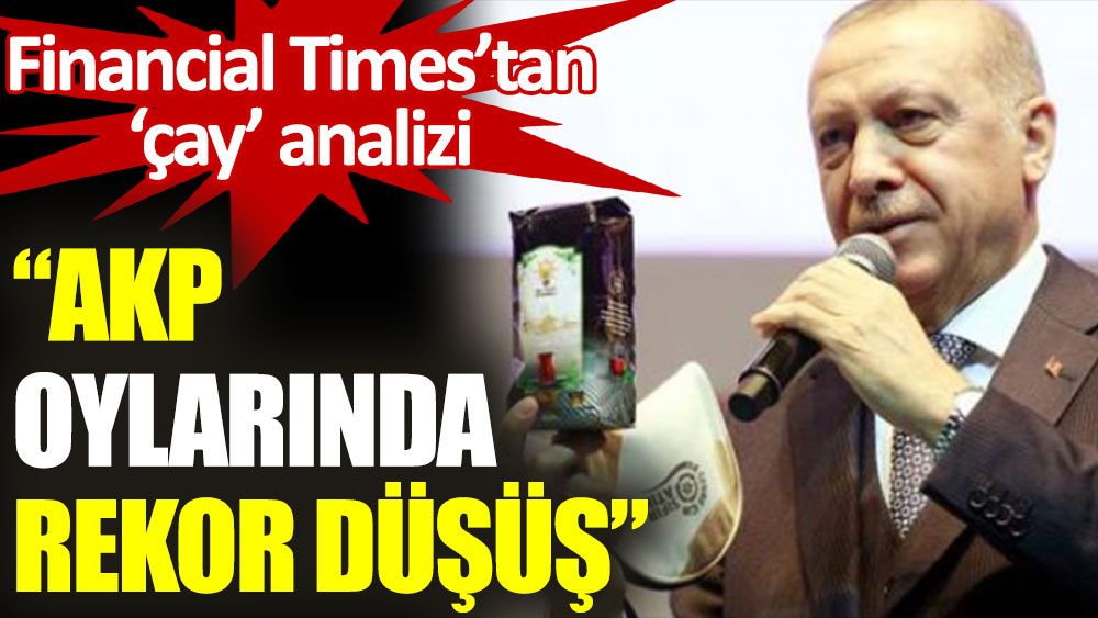 Financial Times: Erdoğan baskı altında