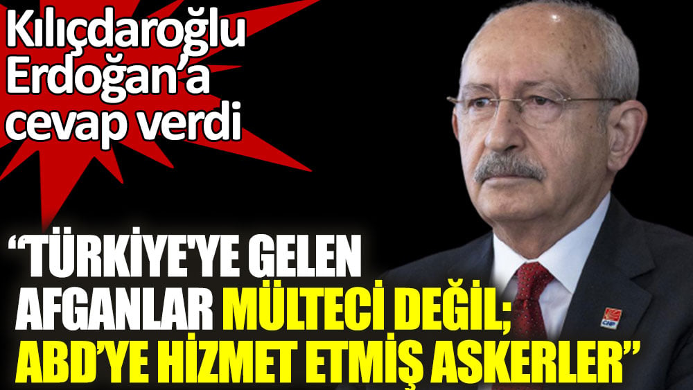 Türkiye'ye gelen Afganlar mülteci değil; ABD’ye hizmet etmiş askerler