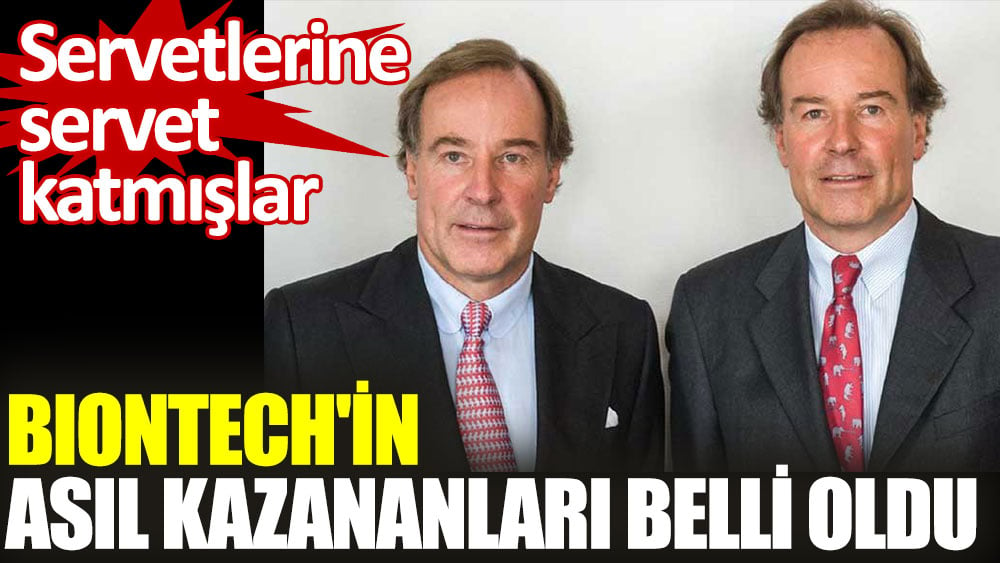 BioNTech'in asıl kazananları belli oldu