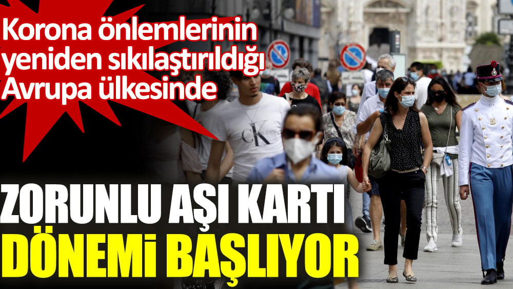 İtalya’da zorunlu aşı kartı dönemi başlıyor