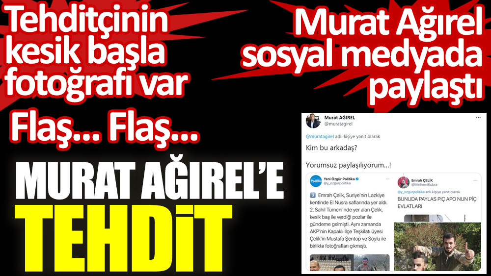 Yeniçağ Gazetesi Yazarı Murat Ağırel’e tehdit
