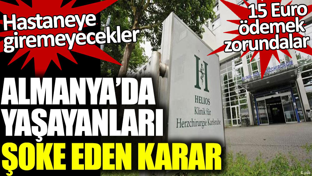 Almanya’da yaşayanları şoke eden karar