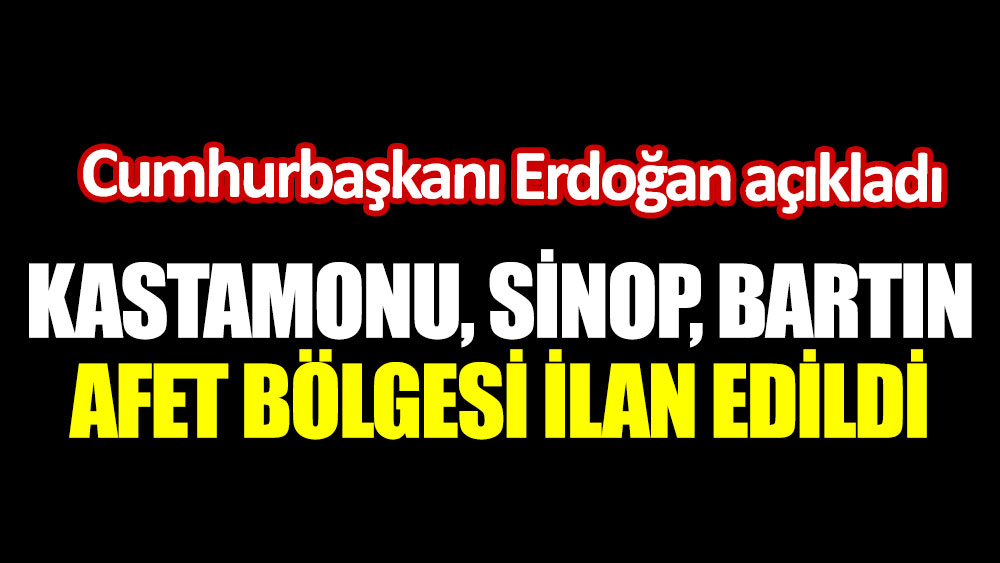 Cumhurbaşkanı Erdoğan Bozkurt'ta konuştu: 3 ili afet bölgesi ilan ediyoruz