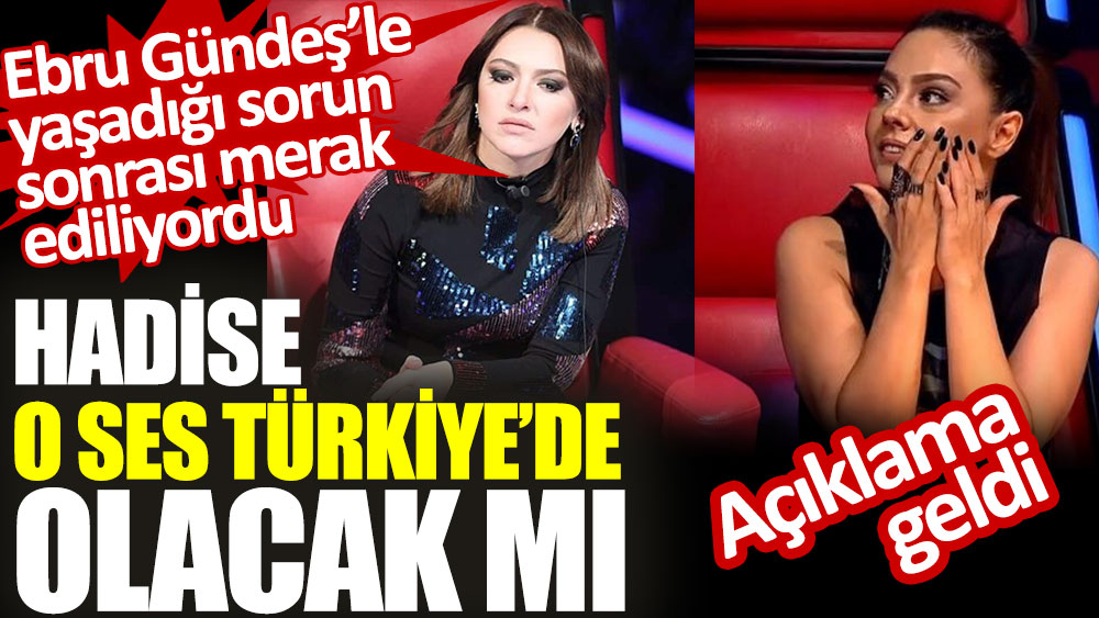 Hadise O Ses Türkiye'de olacak mı belli oldu