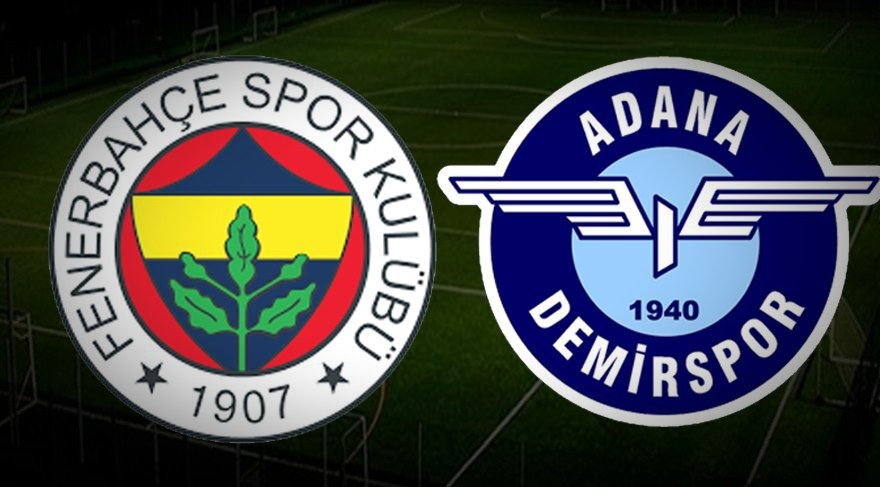 Adana Demirspor-Fenerbahçe maçının ilk 11'leri belli oldu
