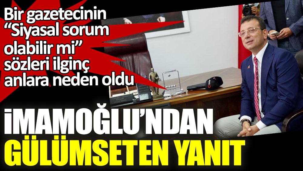 Bir gazetecinin “Siyasal sorum  olabilir mi” sözleri ilginç anlara neden oldu! Ekrem İmamoğlu'ndan gülümseten yanıt