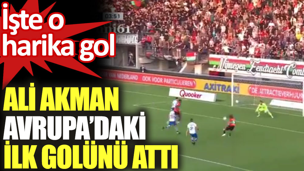 Ali Akman Avrupa'daki ilk golünü attı