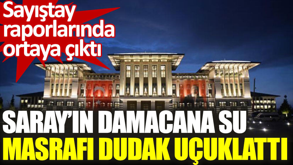 Saray’ın damacana su masrafı dudak uçuklattı