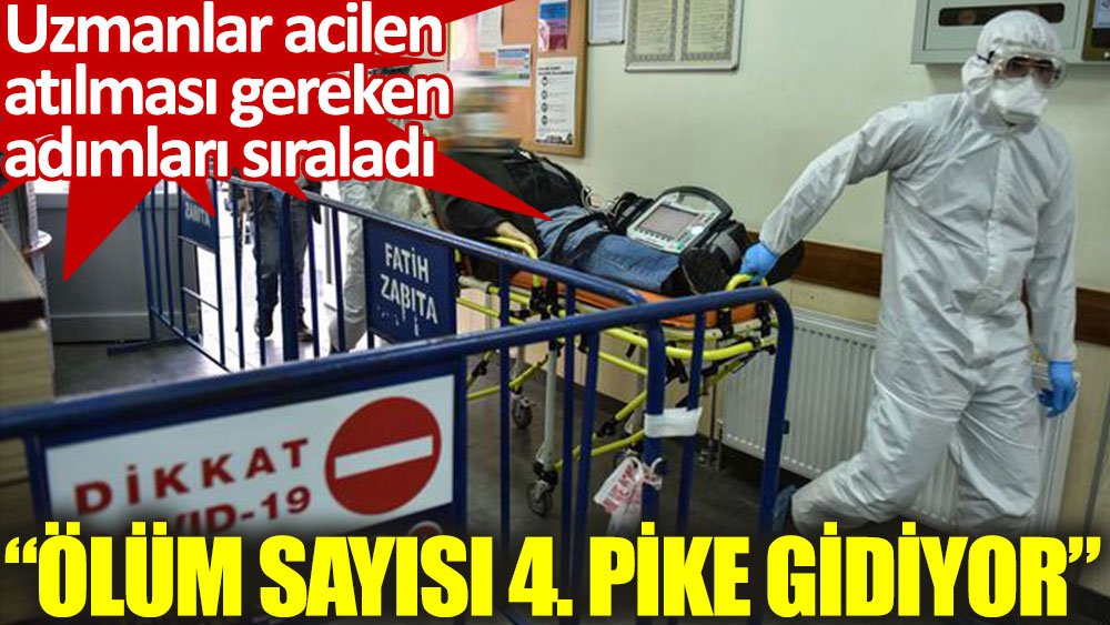 İstanbul Tabip Odası: Ölüm sayısı 4. pike gidiyor, yoğun bakımlar hızla doluyor!