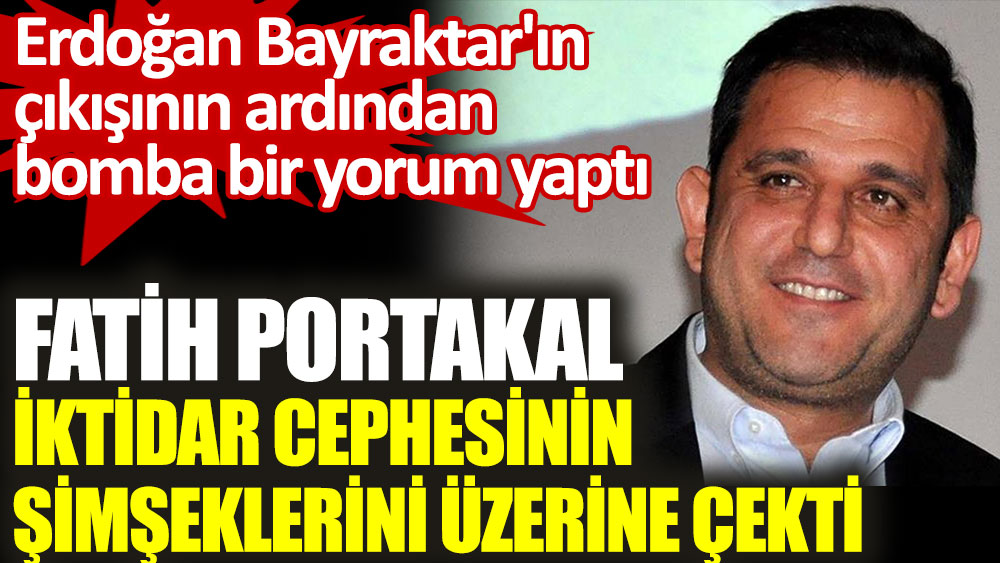 Fatih Portakal iktidar cephesinin şimşeklerini üzerine çekti
