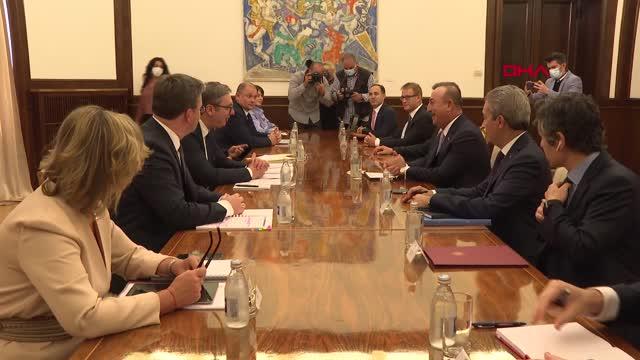 Bakan Çavuşoğlu Sırbistan Cumhurbaşkanı Vuçiç ile görüştü