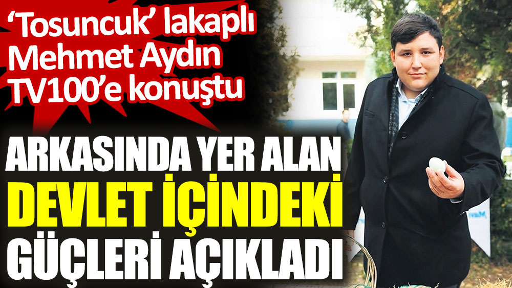 Çiftlik Bank kurucusu Mehmet Aydın arkasında yer alan devlet içindeki güçleri açıkladı