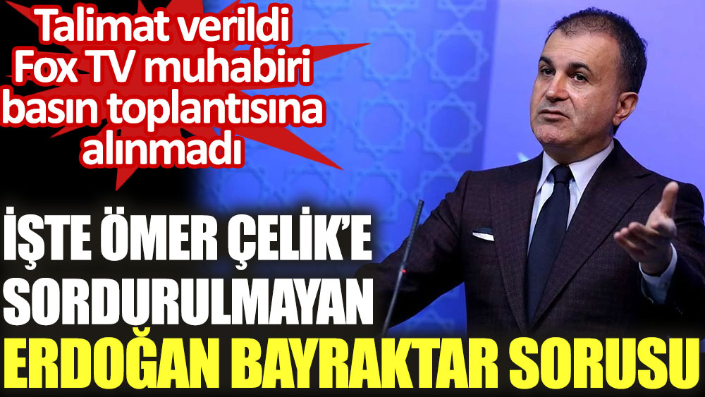 Fox TV muhabiri AKP'li Ömer Çelik'in basın toplantısına alınmadı