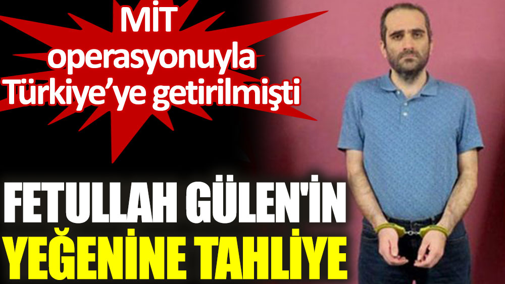 Fetullah Gülen'in yeğenine 'cinsel istismar' davasında tahliye