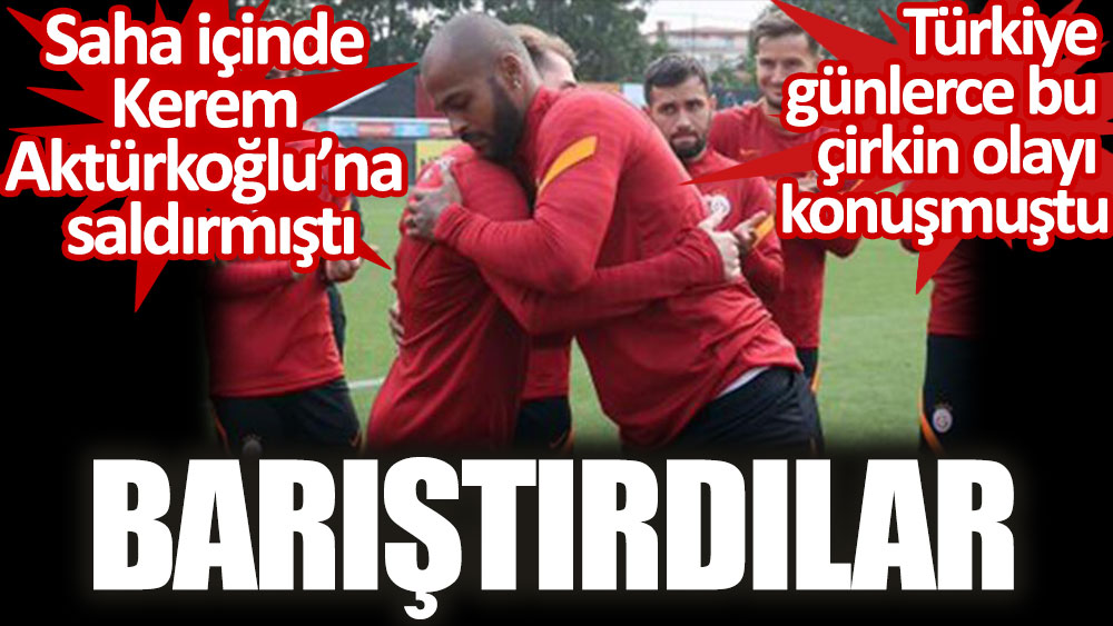 Galatasaray'da Marcao ve Kerem barıştırıldı