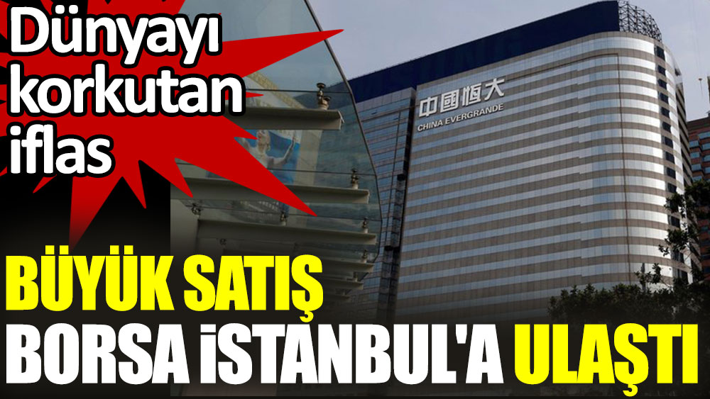 Büyük satış Borsa İstanbul'a ulaştı