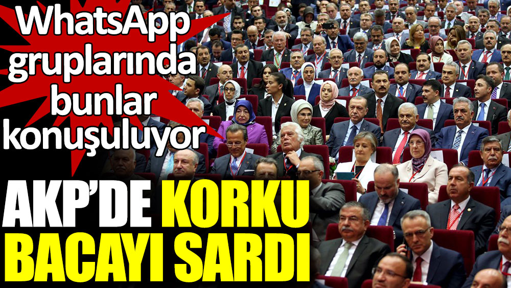 AKP'de korku bacayı sardı
