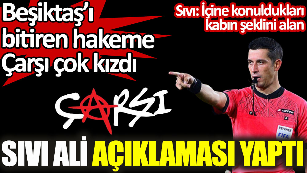 Beşiktaş'ı bitiren hakem Ali Palabıyık'a Çarşı çok kızdı