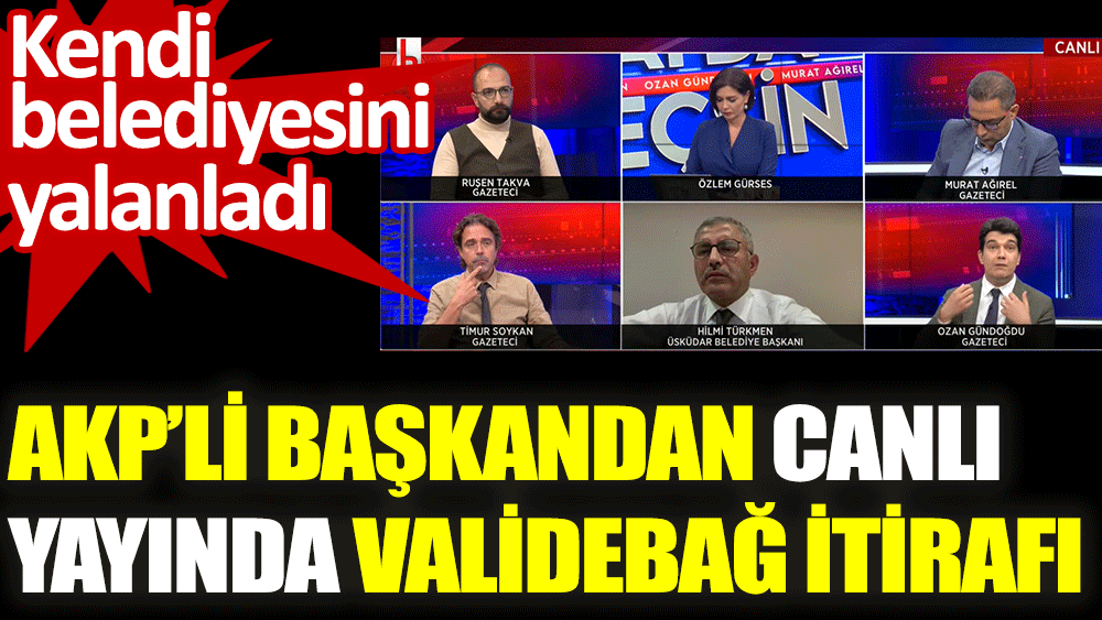 AKP'li başkandan canlı yayında Validebağ itirafı