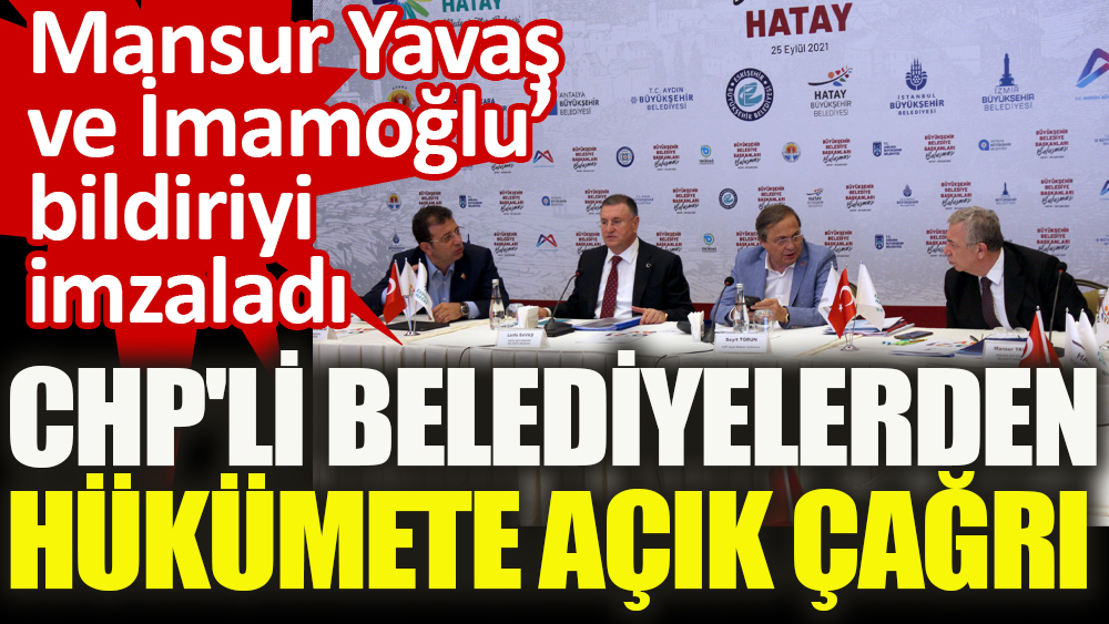 CHP'li belediyelerden hükümete açık çağrı