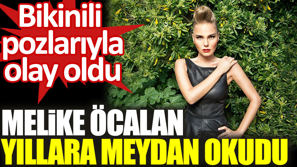 Güzel Sunucu Melike Öcalan, bikinili pozlarıyla yıllara meydan okudu