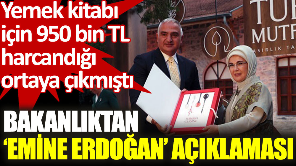 Bakanlıktan Emine Erdoğan’ın önsözünü yazdığı 950 bin liralık kitap için açıklama