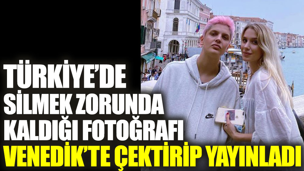 Ebrar Karakurt Türkiye’de silmek zorunda kaldığı fotoğrafı Venedik’te çektirip yayınladı