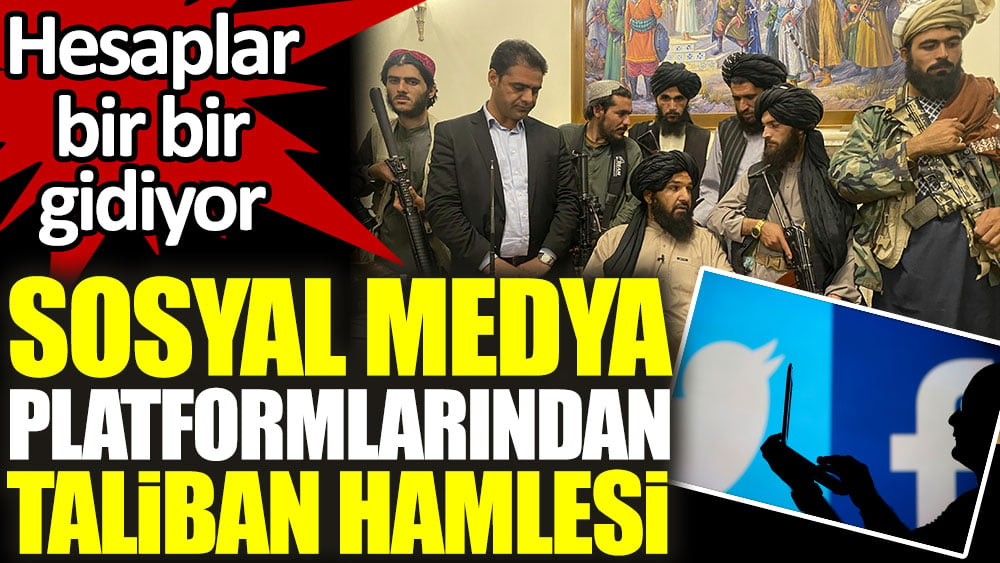 Twitter ve Facebook'tan Taliban hamlesi